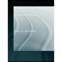 Buddhism in the Public Sphere: Reorienting Global Interdependence