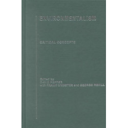 Environmentalism: Critical Concepts in the Environment