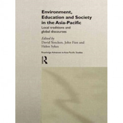 Environment, Education and Society in the Asia-Pacific: Local Traditions and Global Discourses