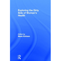 Exploring the Dirty Side of Women's Health