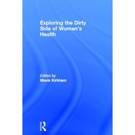 Exploring the Dirty Side of Women's Health