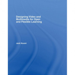 Designing Video and Multimedia for Open and Flexible Learning