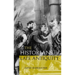 The Historians of Late Antiquity