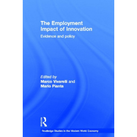 The Employment Impact of Innovation: Evidence and Policy