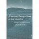 Ancestral Geographies of the Neolithic: Landscapes, Monuments and Memory