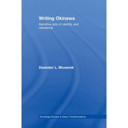 Writing Okinawa: Narrative acts of identity and resistance