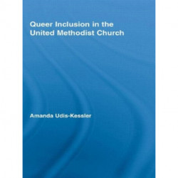 Queer Inclusion in the United Methodist Church
