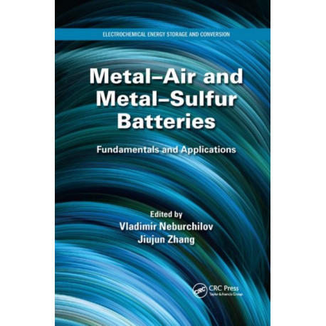 Metal-Air and Metal-Sulfur Batteries: Fundamentals and Applications