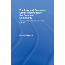 The Law and Consumer Credit Information in the European Community: The Regulation of Credit Information Systems