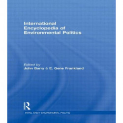 International Encyclopedia of Environmental Politics