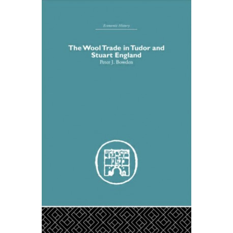Wool Trade in Tudor and Stuart England