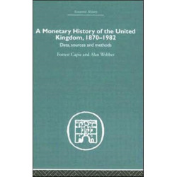 A Monetary History of the United Kingdom: 1870-1982