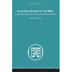 Economic Growth in the West: Comparative Experience in Europe and North America