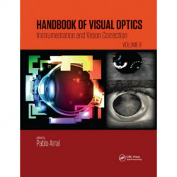 Handbook of Visual Optics, Volume Two: Instrumentation and Vision Correction