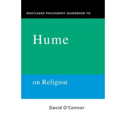 Routledge Philosophy GuideBook to Hume on Religion