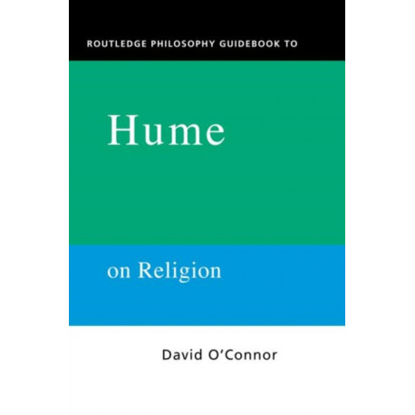 Routledge Philosophy GuideBook to Hume on Religion