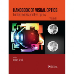 Handbook of Visual Optics, Volume One: Fundamentals and Eye Optics
