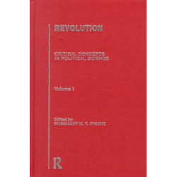 Revolution: Critical Concepts in Political Science