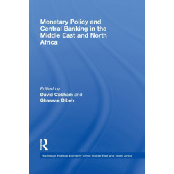 Monetary Policy and Central Banking in the Middle East and North Africa