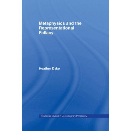 Metaphysics and the Representational Fallacy