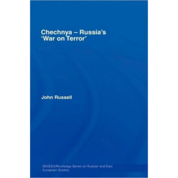 Chechnya - Russia's 'War on Terror'