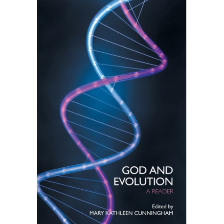 God and Evolution: A Reader