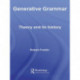 Generative Grammar: Theory and its History
