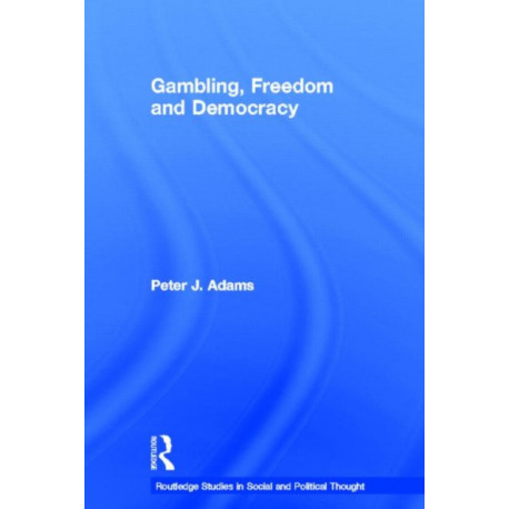 Gambling, Freedom and Democracy