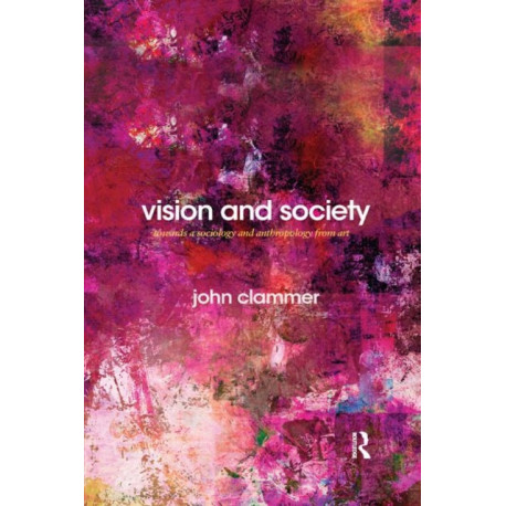 Vision and Society: Towards a Sociology and Anthropology from Art