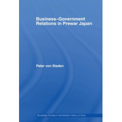 Business-Government Relations in Prewar Japan