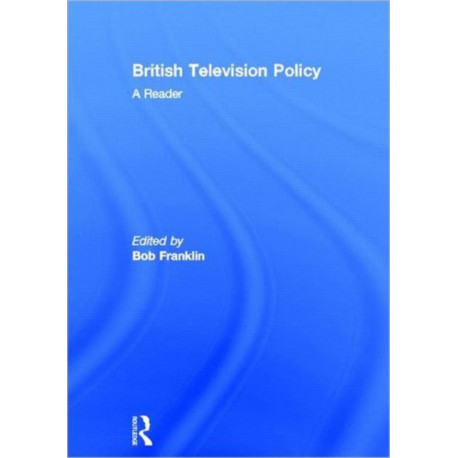 British Television Policy: A Reader