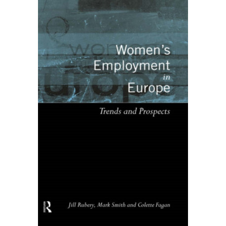 Women's Employment in Europe: Trends and Prospects