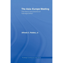 The Asia-Europe Meeting: The Theory and Practice of Interregionalism