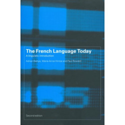 The French Language Today: A Linguistic Introduction