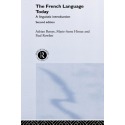 The French Language Today: A Linguistic Introduction