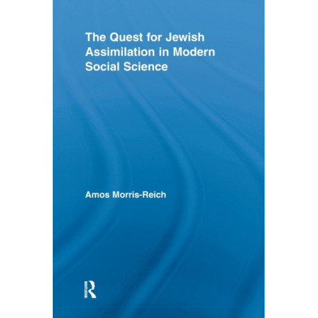 The Quest for Jewish Assimilation in Modern Social Science