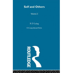 Self and Others: Selected Works of R D Laing Vol 2