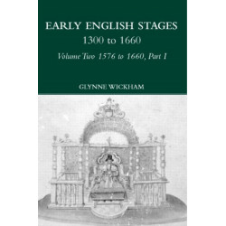 Part I - Early English Stages 1576-1600