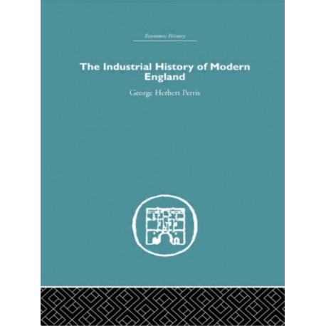The Industrial History of Modern England