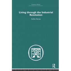 Living Through the Industrial Revolution