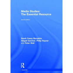 Media Studies: The Essential Resource