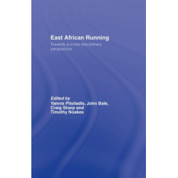 East African Running: Toward a Cross-Disciplinary Perspective