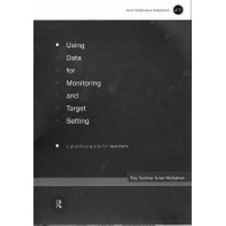 Using Data for Monitoring and Target Setting: A Practical Guide for Teachers
