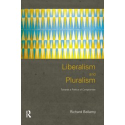 Liberalism and Pluralism: Towards a Politics of Compromise