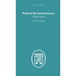 Medieval Merchant Venturers: Collected Studies