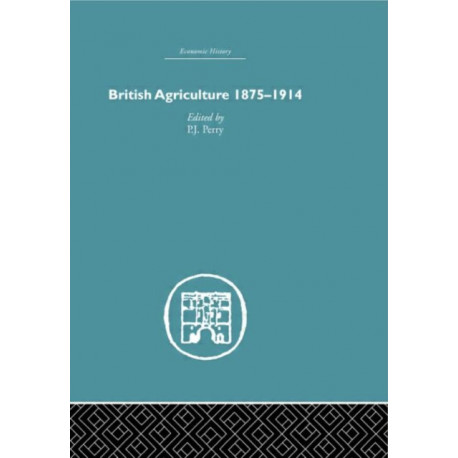 British Agriculture: 1875-1914