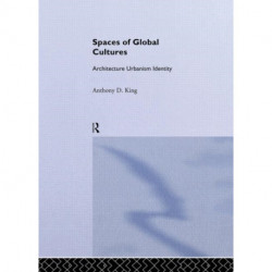 Spaces of Global Cultures: Architecture, Urbanism, Identity