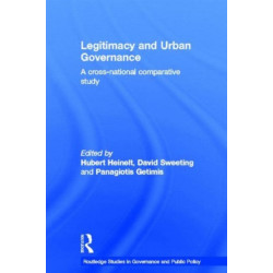 Legitimacy and Urban Governance: A Cross-National Comparative Study
