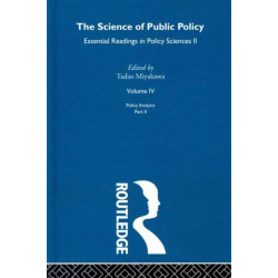 The Science of Public Policy: Essential Readings in Policy Sciences II