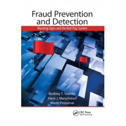 Fraud Prevention and Detection: Warning Signs and the Red Flag System